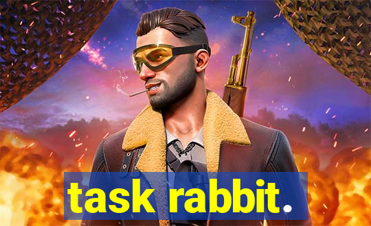 task rabbit.